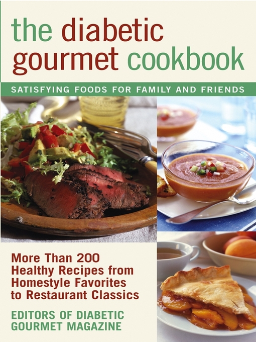 Title details for The Diabetic Gourmet Cookbook by Editors of The Diabetic Gourmet magazine - Wait list